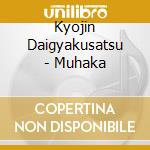 Kyojin Daigyakusatsu - Muhaka cd