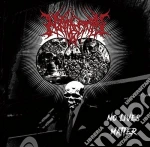Nephrectomy - No Lives Matter cd