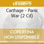 Carthage - Panic War (2 Cd) cd musicale di Carthage