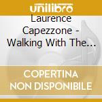 Laurence Capezzone - Walking With The Lord cd