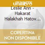 Leslie Ann - Hakarat Halakhah Hatov (Recognizing The Good Walk) cd