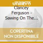 Clancey Ferguson - Sawing On The Strings cd