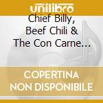 Chief Billy, Beef Chili & The Con Carne Bros. - Five Brothers Rhapsody cd musicale di Chief Billy, Beef Chili & The Con Carne Bros.
