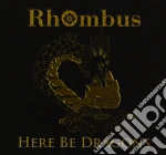 Rhombus - Here Be Dragons cd