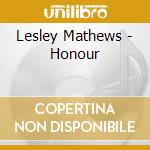 Lesley Mathews - Honour cd
