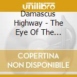 Damascus Highway - The Eye Of The Storm (Album) cd