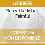 Mercy Ikediuba - Faithful cd