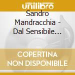 Sandro Mandracchia - Dal Sensibile Alleterno cd