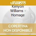 Kenyon Williams - Homage cd
