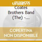 Coates Brothers Band (The) - Mississippi Hippi cd