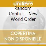 Random Conflict - New World Order cd