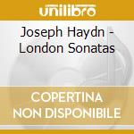 Joseph Haydn - London Sonatas cd