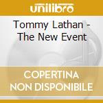 Tommy Lathan - The New Event cd