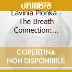 Lavinia Plonka - The Breath Connection: Relax Revitalize Rebalance cd