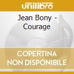 Jean Bony - Courage cd