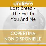 Lost Breed - The Evil In You And Me cd