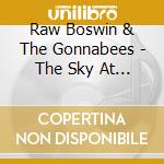 Raw Boswin & The Gonnabees - The Sky At Night cd