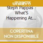 Steph Pappas - What'S Happening At Vibesville! cd