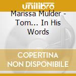 Marissa Mulder - Tom... In His Words cd