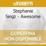 Stephanie Singz - Awesome cd