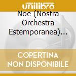 Noe (Nostra Orchestra Estemporanea) - Elementi cd