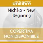 Michiko - New Beginning cd