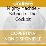 Mighty Yachtie - Sitting In The Cockpit cd