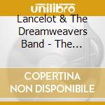 Lancelot & The Dreamweavers Band - The Aleatoric Effect cd