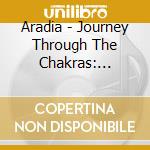 Aradia - Journey Through The Chakras: Svadhisthana (The Sac cd