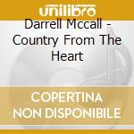 Darrell Mccall - Country From The Heart cd