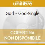 God - God-Single cd musicale di God