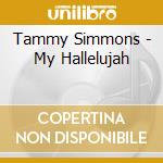 Tammy Simmons - My Hallelujah