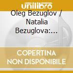 Oleg Bezuglov / Natalia Bezuglova: Beethoven & Shostakovich Violin Sonatas cd