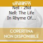 Nell - 2Nd Nell: The Life In Rhyme Of Tony Tendernelli Ak cd