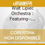 Walt Lipiec Orchestra : Featuring-- Jerry Stann - Christmas/Holiday Favorites cd