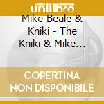 Mike Beale & Kniki - The Kniki & Mike Beale Project cd