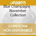 Blue Champagne - November Collection cd