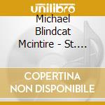 Michael Blindcat Mcintire - St. Louie Boogie cd