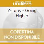 Z-Lous - Going Higher cd