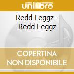Redd Leggz - Redd Leggz cd