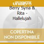 Berry Syria & Rita - Hallelujah cd