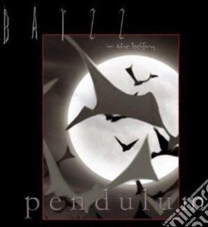 Batzz In The Belfry - Pendulum cd musicale di Batzz In The Belfry