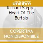 Richard Stepp - Heart Of The Buffalo cd