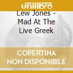 Lew Jones - Mad At The Live Greek cd