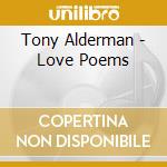 Tony Alderman - Love Poems cd