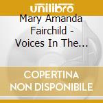 Mary Amanda Fairchild - Voices In The Wind cd