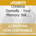 Christina Donnelly - Your Memory Still Lives On cd