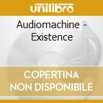 Audiomachine - Existence cd musicale di Audiomachine