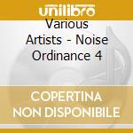 Various Artists - Noise Ordinance 4 cd