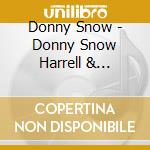 Donny Snow - Donny Snow Harrell & Friends cd